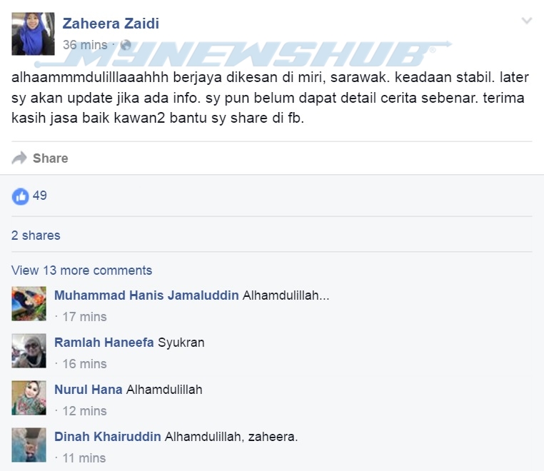 Status Zaheera Zaidi memaklumkan bapanya dalam keadaan selamat di Miri, Sarawak.