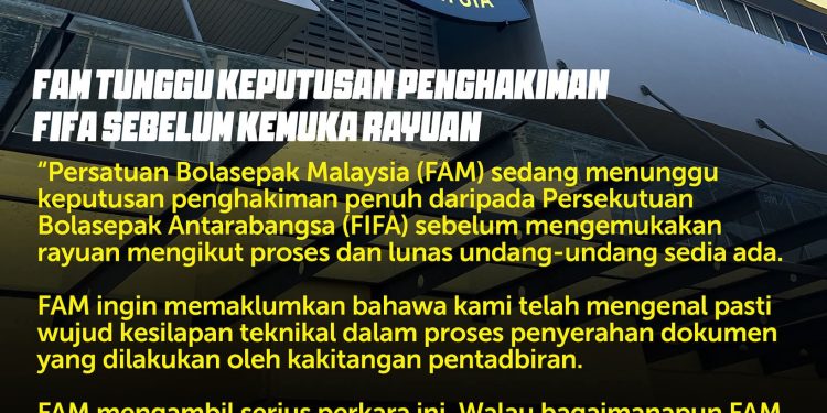 FAM Kesan Kesilapan Teknikal Dalam Penyerahan Dokumen