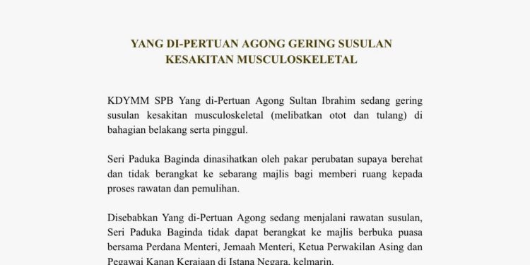 Agong Alami Kesakitan Otot Dan Tulang, Rehat Atas Nasihat Doktor