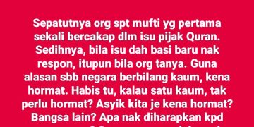 Sepatutnya Mufti Yang Pertama Bercakap Isu Pijak Al-Quran – Ridhuan Tee 