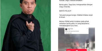 Rumah Cikgu Chandra Tak Terbakar, Berita Palsu – Firdaus Wong