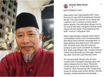 URA Ibarat Harimau Bersembunyi Menunggu Masa Untuk Menerkam – Iskandar