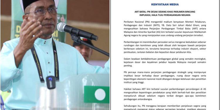 Perjanjian ART Malaysia-AS Batal: PN Desak Penjelasan Kerajaan