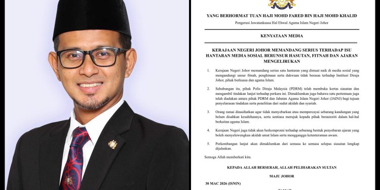 Kerajaan Johor Pandang Serius Hantaran Berunsur Fitnah, PDRM Buka Siasatan