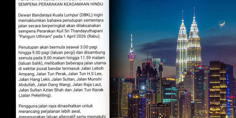 Penutupan Sementara Jalan Berperingkat Sempena Perarakan Keagamaan Hindu – DBKL