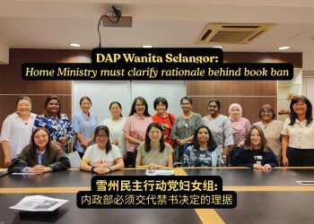 Wanita DAP Bantah Pengharaman Buku Tentang Tokoh Parti Komunis Malaya