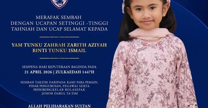 JDT Ucap Tahniah Hari Keputeraan Tunku Zahrah Zarith Aziyah