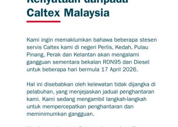 Bekalan RON95, Diesel Terganggu Di Beberapa Negeri – Caltex Mohon Maaf