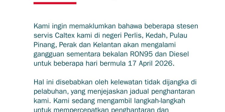 Bekalan RON95, Diesel Terganggu Di Beberapa Negeri – Caltex Mohon Maaf