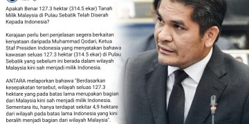Apakah Benar 127.3 Hektar Tanah Pulau Sebatik Diserah Kepada Indonesia?  – Radzi Jidin