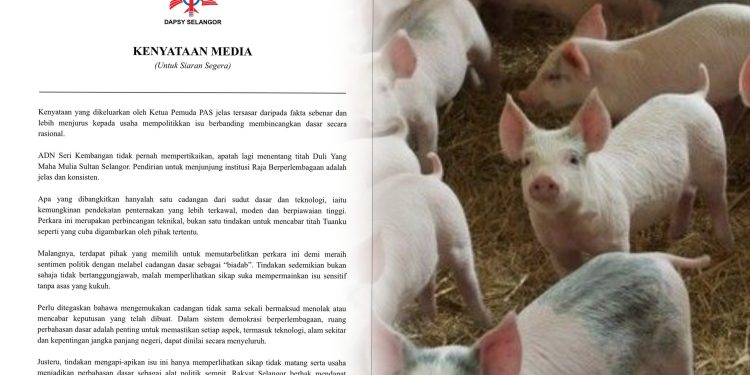 DAPSY Dakwa Cadangan Perternakan Babi Bersifat Dasar dan Teknologi