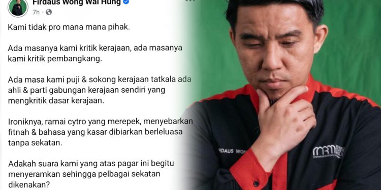 Firdaus Wong Tegaskan Pendirian Neutral, Tidak Pro Mana-Mana Pihak