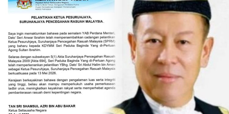 Bekas Hakim Mahkamah Tinggi, Abdul Halim Dilantik Ketua Pesuruhjaya SPRM Berkuat Kuasa 13 Mei