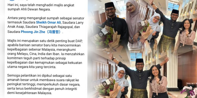 Naib Pengerusi DAP Johor Sheikh Umar Dilantik Sebagai Ahli Dewan Negara, Detik Penting Buat DAP – Teo Nie Ching