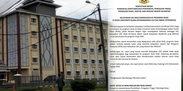 Kerajaan Kelantan Nafi Kolej KIAS Terima Pelajar Lulusan UEC