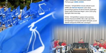 Tiada ‘U-Turn’: BN Johor Arah Jentera Siap Siaga Hadapi PRN, Bertanding 56 Kerusi DUN