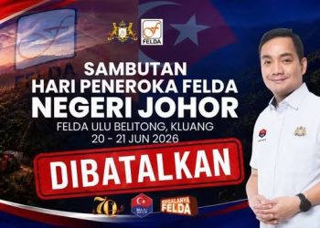 Sambutan Hari Peneroka FELDA Negeri Johor 2026 Diarah Dibatalkan