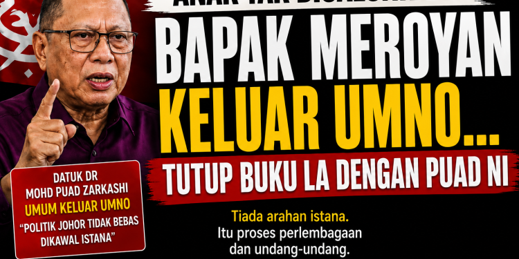 Anak Tak Dicalonkan…Bapak Meroyan Keluar UMNO….Tutup Buku La Dengan Puad Ni