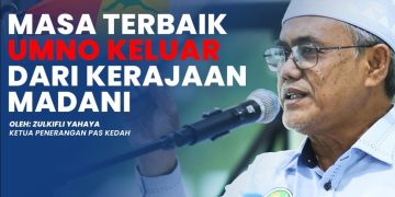Masa Terbaik UMNO Keluar Dari Kerajaan Madani