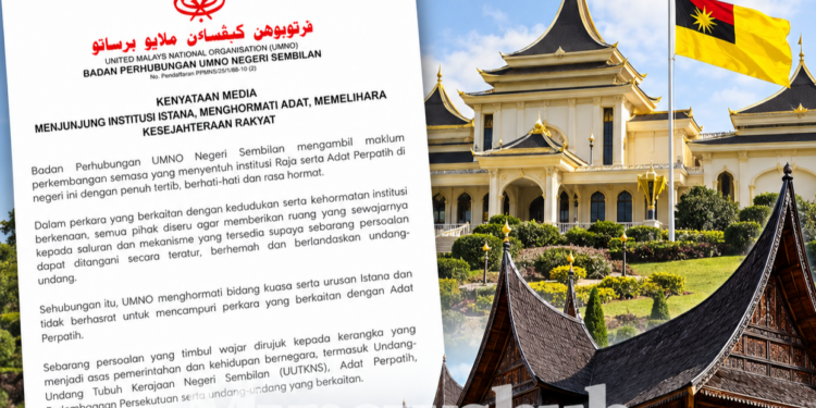 UMNO NS Hormati Urusan Istana, Adat Perpatih, Mahu Pentadbiran Negeri Terus Berjalan