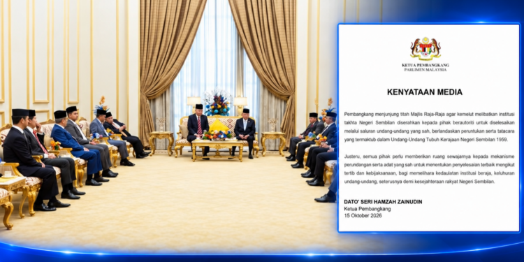 Pembangkang Junjung Titah Majlis Raja-Raja, Selesai Kemelut Takhta Negeri Sembilan Ikut Perundangan Serta Adat Yang Sah